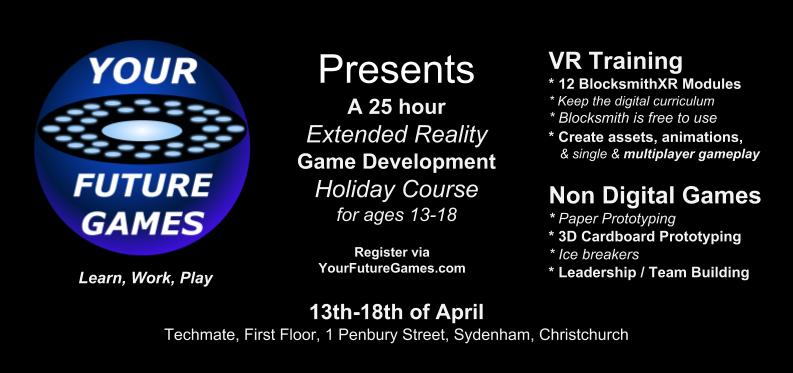 Your Future Games presents A 25 hour Extended Reality Game Development Holiday Course for ages 13-18
